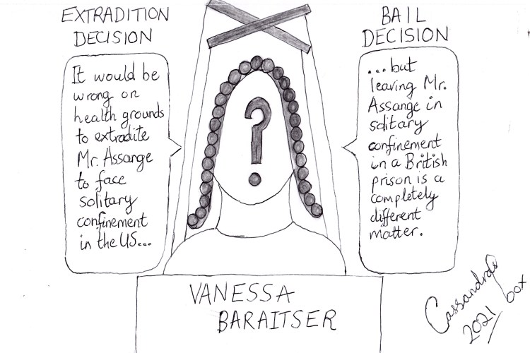 Cartoon of Judge with a question mark for a face. Text underneath reads 'Vanessa Baraitser'. Text on left reads: Extradition decision. Quote bubble: "It would be wrong on health grounds to extradite Mr. Assange to face solitary confinement in the US." Text on right: Bail decision. Quote bubble: "But leaving Mr. Assange in solitary confinement in a British prison is a completely different matter."